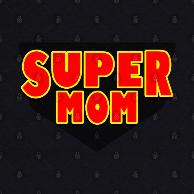 Supermom Best Mom Gift For Mother's Day by BoggsNicolas